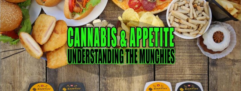 Cannabis and Appetite: Understanding the Munchies. Earthy Select