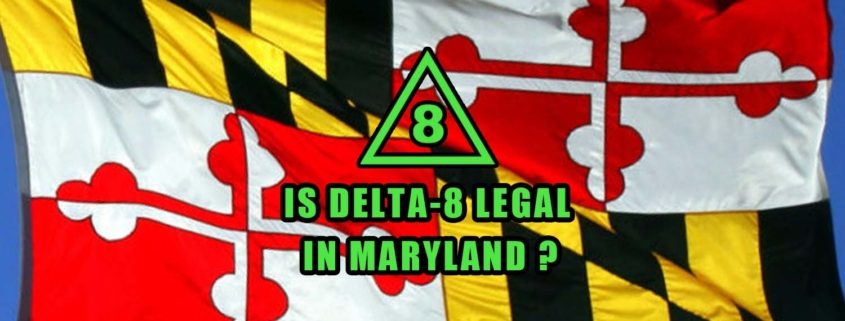 Is Delta-8 Legal in Maryland flag