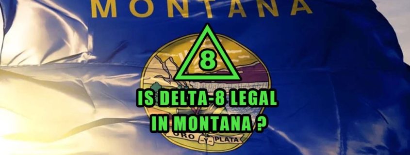 Is Delta-8 Legal in Montana flag