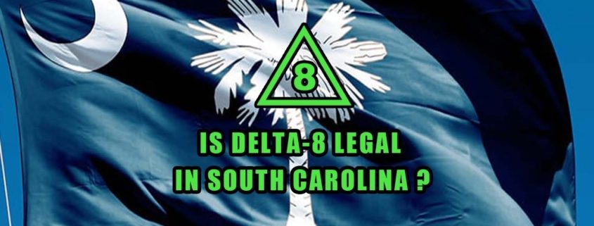 Is Delta-8 Legal in South Carolina flag and Earthy Select logo