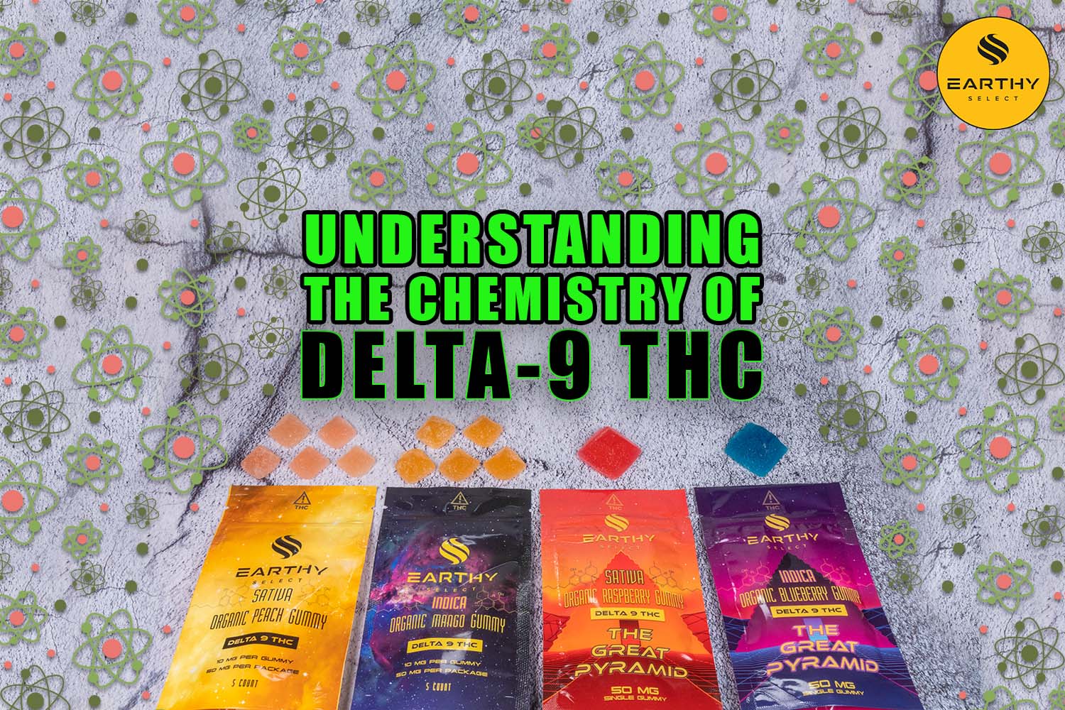 Understanding the Chemistry of Delta-9 THC. Earthy Select Delta-9 Gummies. 10mg sativa, 10mg indica, 50mg sativa, 50mg indica