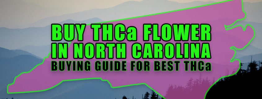 Buy THCa Flower In North Carolina - Buying Guide For Best THCa | Earthy Select