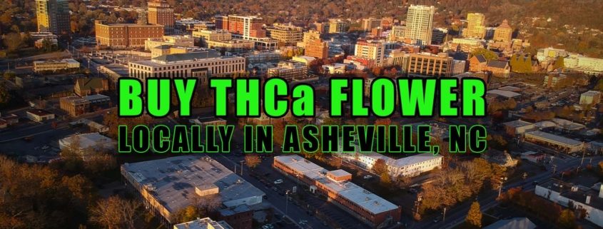 Buy THCa Flower Locally In Asheville, North Carolina. Earthy Select