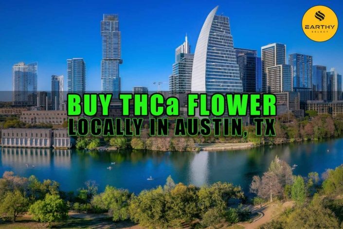 Buy THCa Flower Locally In Austin, Texas | Earthy Select