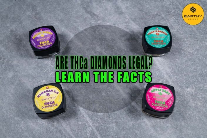 Are THCa Diamonds Legal? Learn the Facts | Earthy Select