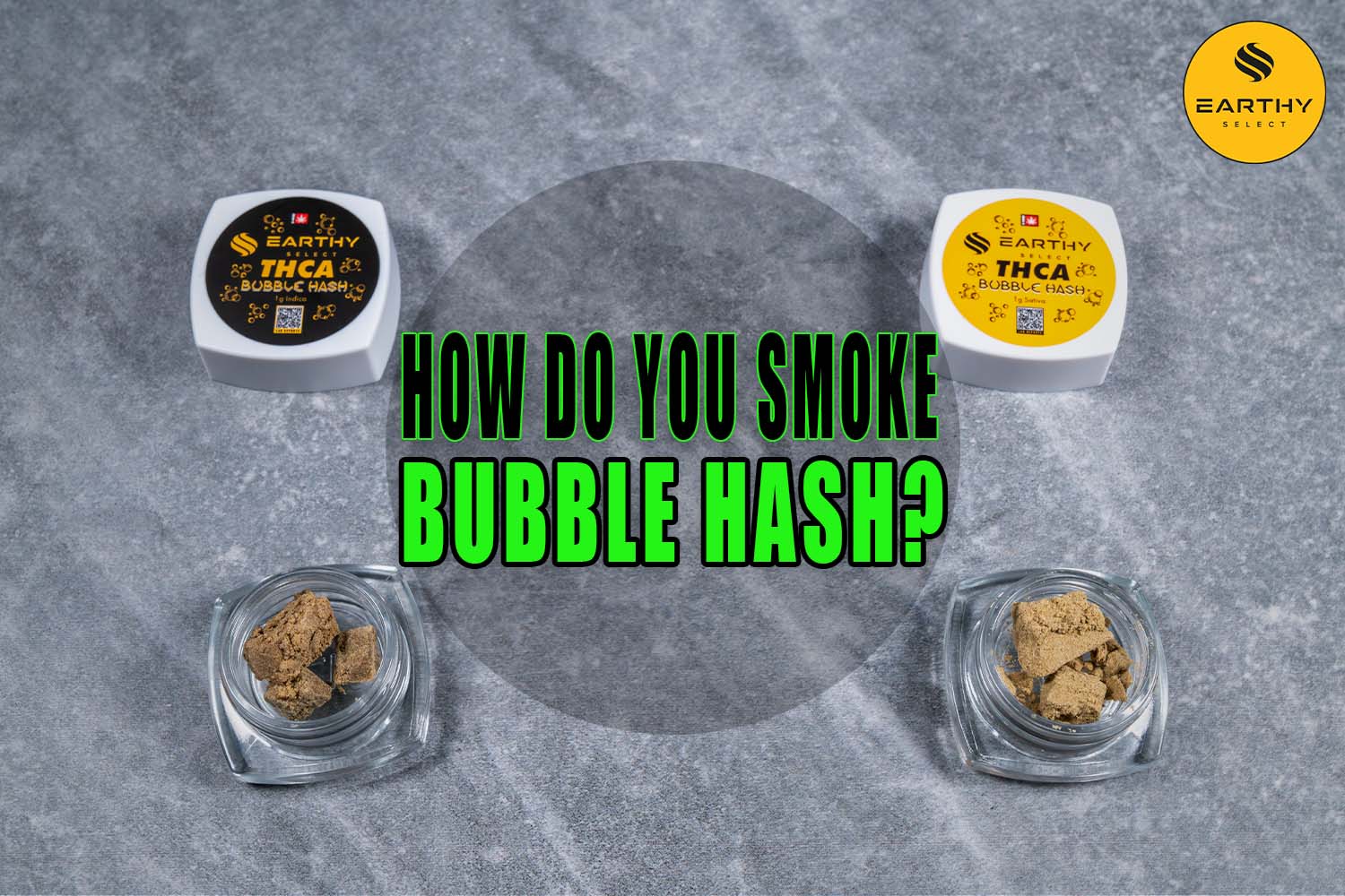 How do You Smoke Bubble Hash? | Earthy Select