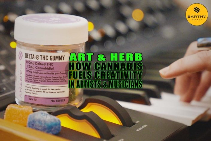 Art and Herb: How Cannabis Fuels Creativity in Artists and Musicians - Earthy Select