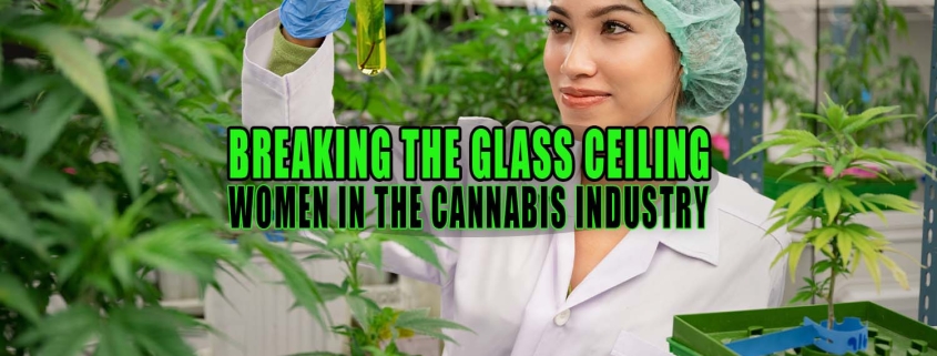 Breaking the Grass Ceiling: Women in the Cannabis Industry - Earthy Select