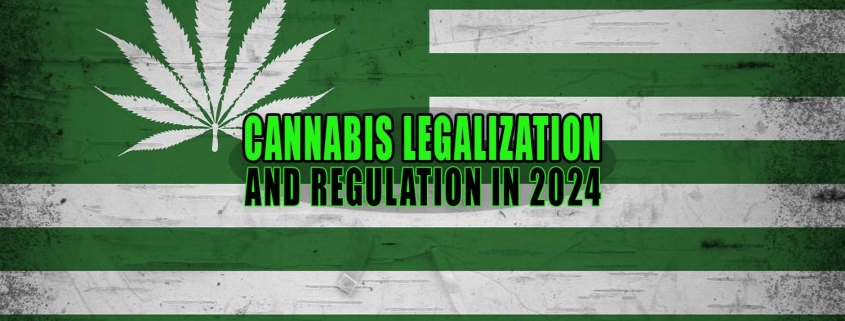 Cannabis Legalization and Regulation in 2024 - Earthy Select