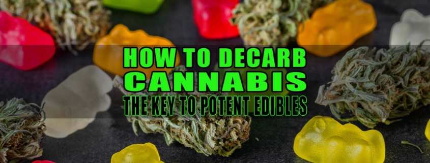 How to Decarb Cannabis: The Key to Potent Edibles - Earthy Select