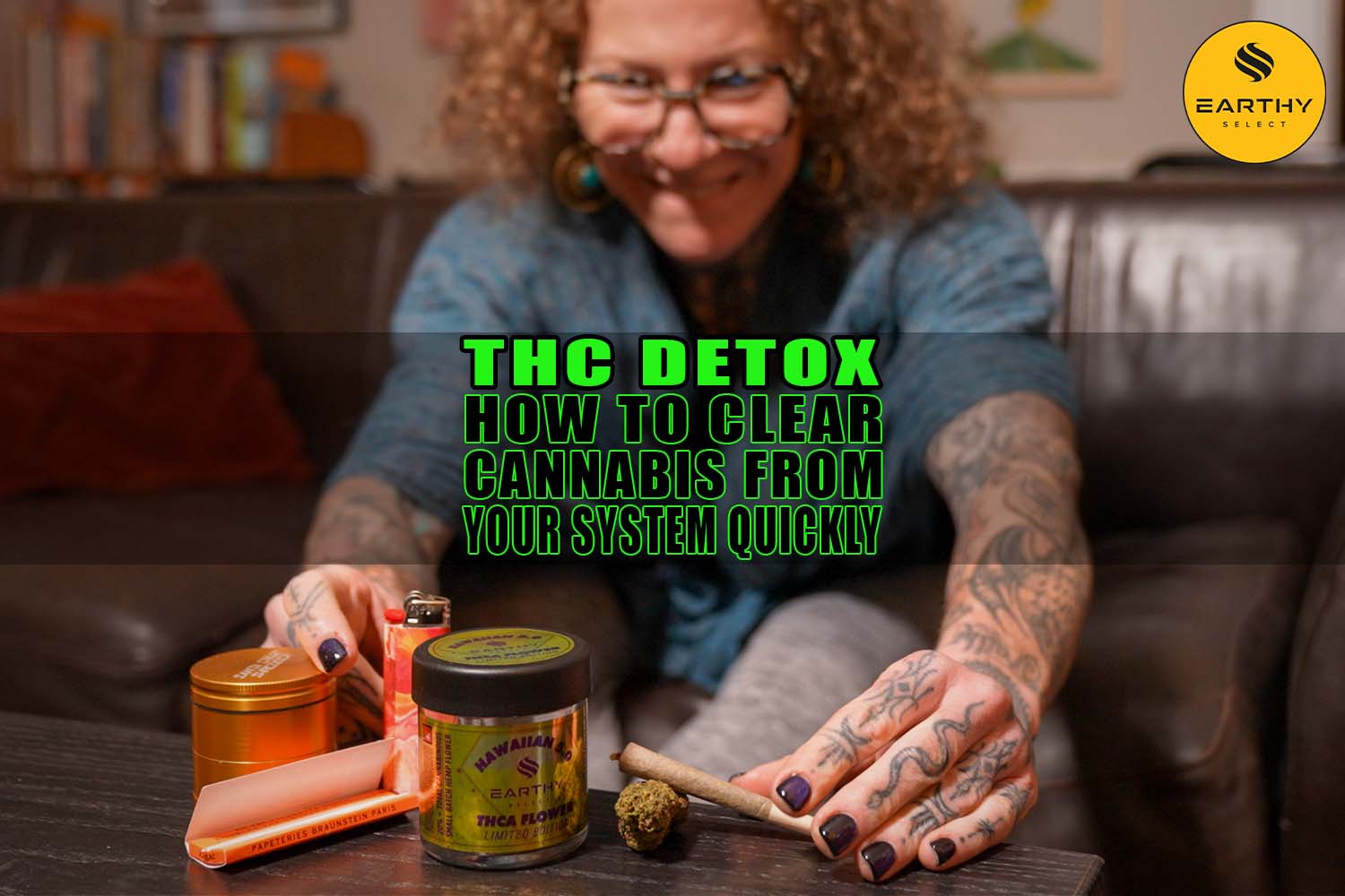 THC Detox: How to Clear Cannabis from Your System Quickly - Earthy Select